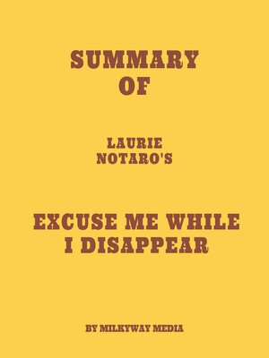 cover image of Summary of Laurie Notaro's Excuse Me While I Disappear